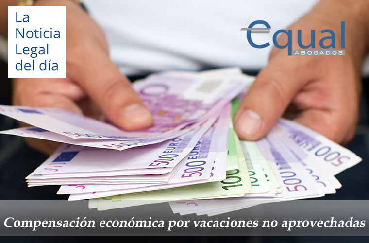 Compensación económica por vacaciones no aprovechadas